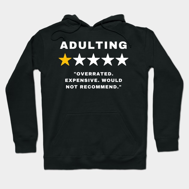 Adulting - Would not recommend - Funny Hoodie by Room Thirty Four